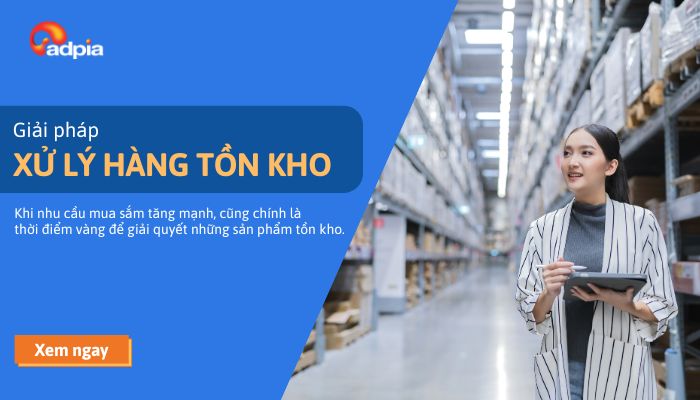 Giải pháp xử lý hàng tồn kho cuối năm cho nhà bán hàng TMĐT
